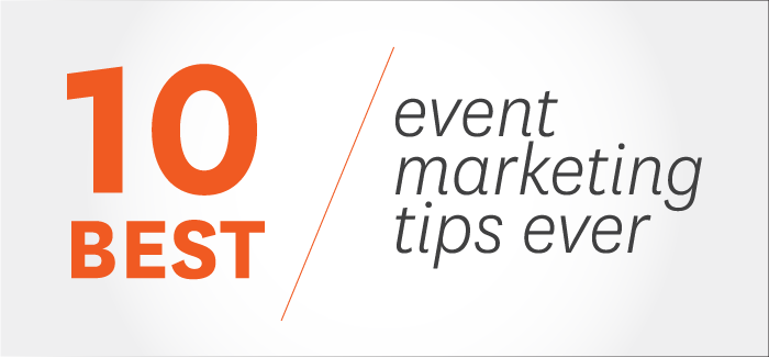 10 best event marketing tips ever